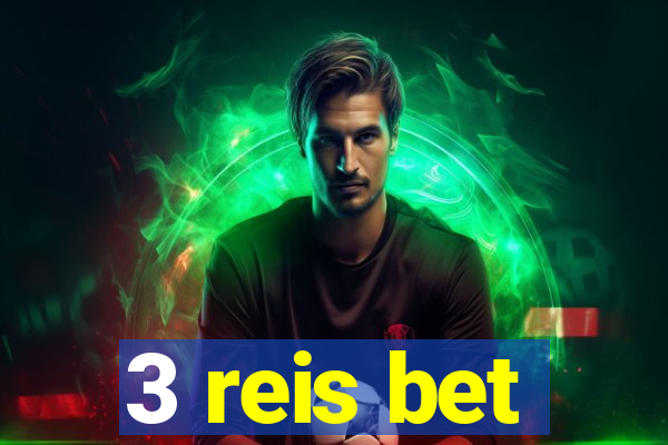 3 reis bet